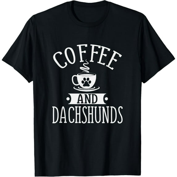 Coffee And Dachshund - Coffee And Dachshund Lover Shirt Gift T-Shirt