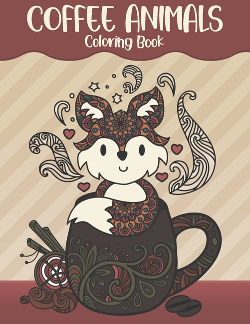 Coffee Animals Coloring Book: Animals Drinking Coffee Coloring Pages, 8 ...