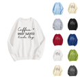thumbnail image 1 of Coffee Baggy Sweater Kinda Day Sweatshirts for Women 2025 Long Sleeve Crewneck Coffee Season Sweatshirt Pullover Tops, 1 of 5