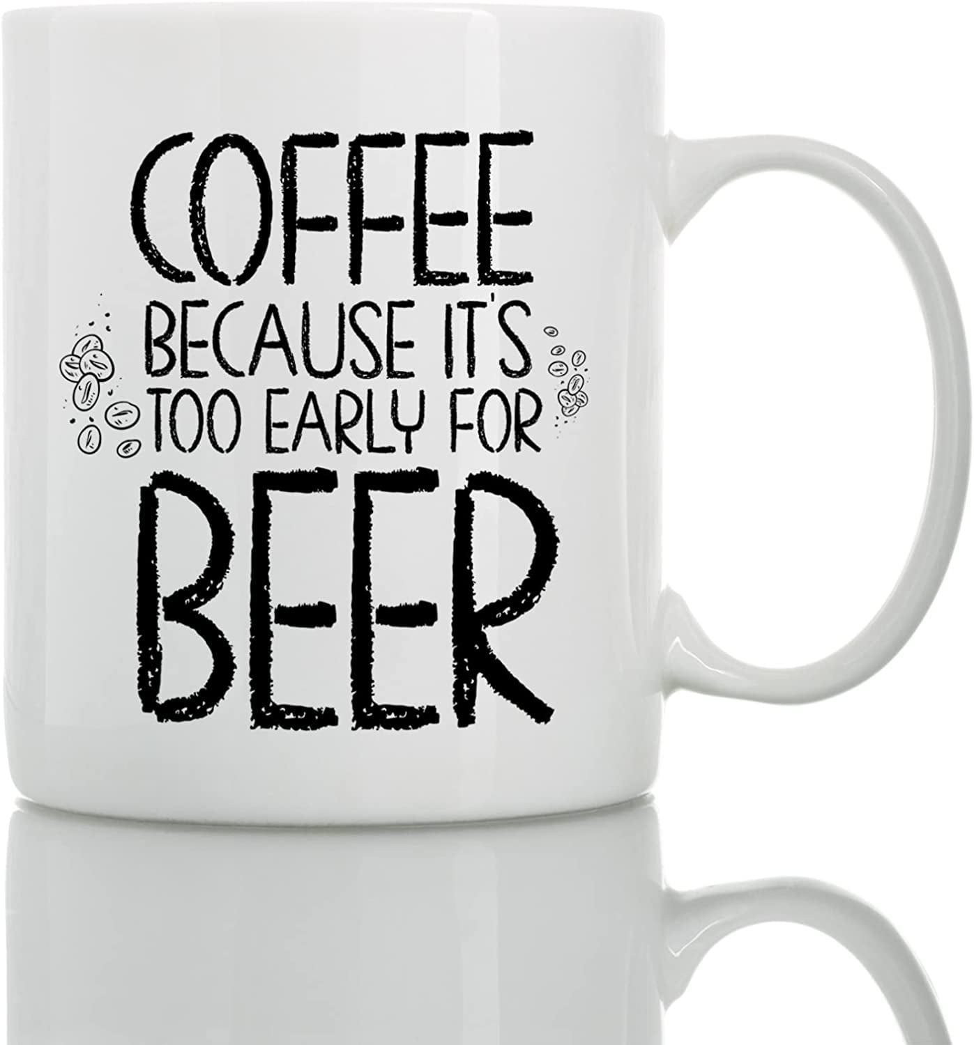 https://i5.walmartimages.com/seo/Coffee-Because-It-s-Too-Early-Beer-Mug-11oz-15oz-Funny-Mugs-The-Best-Gift-Friends-Colleagues-Cups-Sayings_96d38d10-e6d1-45c4-9bd1-4abb2950ba8a.1bbe1e54d788bb48294e802fe3fd4580.jpeg