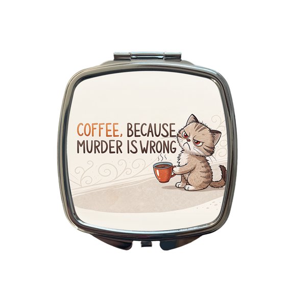 Coffee Because Murder Is Wrong Funny Angry Kitten Travel Makeup Handbag Purse Small Pocket Compact Mirror