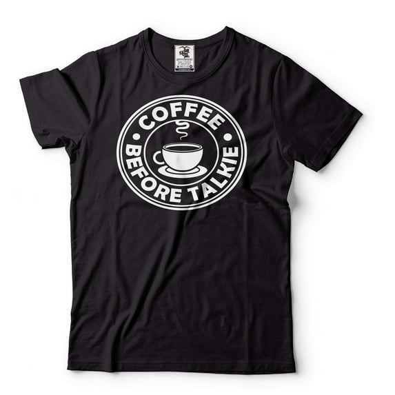 Coffee Before Talkie Shirt Funny Coffee Tee Coffee Lover Shirt Funny Birthday Gift Coffee Tshirt (XX-Large Black)