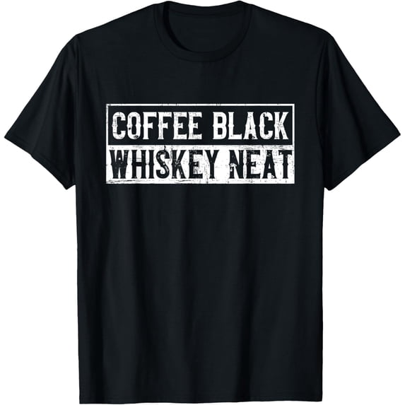 Coffee Black Whiskey Funny Neat Bourbon Whisky Scotch T-Shirt
