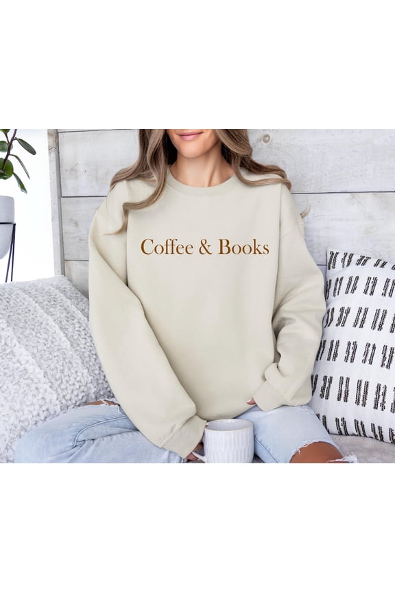 Coffee & Books Sweatshirt, Coffee and Book Lover Gift, Bookworm Sweatshirt, Book Nerd Sweatshirt, Book Lover Gift Sweatshirt All Size S-5XL