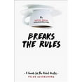 thumbnail image 1 of The Coffee Break Screenwriter Breaks the Rules: A Guide for the Rebel Writer, 1 of 1