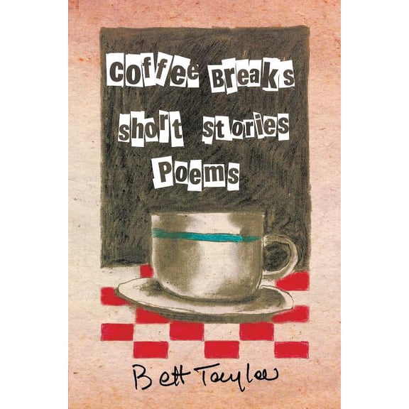 Coffee Breaks, Short Stories and Poems