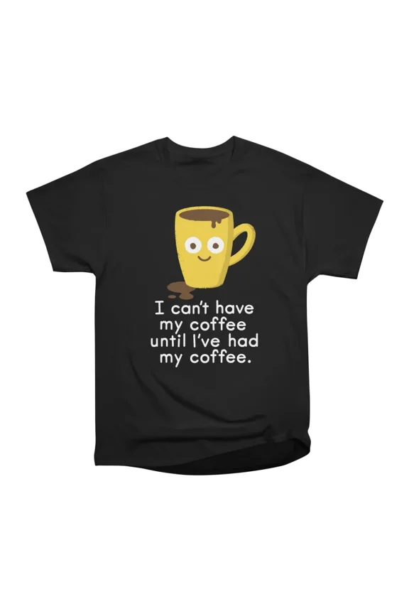 Coffee But First T-Shirt Tee Gift For Him Merch For Her Apparel For Friend