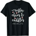thumbnail image 1 of Coffee Chaos and Cuddles Mom Life T-Shirt Mother with Kids, 1 of 4