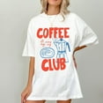 thumbnail image 1 of Coffee Club Lover T-Shirt | Trendy Coffee Lover Design | Iced Coffee Lover Shirt | Coquette Social Club Shirt | Coffee Sublimation Tee, 1 of 5