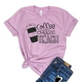 thumbnail image 1 of Coffee Coffee Teach T-shirt Teacher Shirt Student Shirts Kindergarten Tshirt Preschool Gift Women's Homeschool Top, 1 of 3
