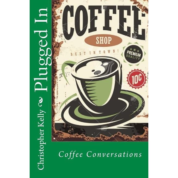Coffee Conversations : Plugged in (Paperback)