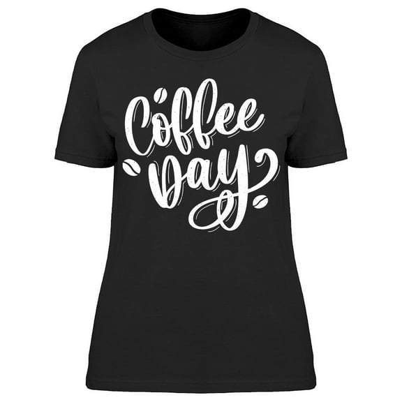 Coffee Day Sketch Cursive T-Shirt Women -Image by Shutterstock, Female 3X-Large