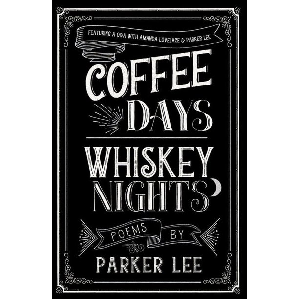 Coffee Days Whiskey Nights (Paperback)