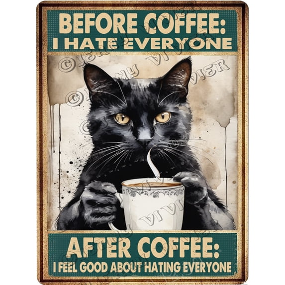 Coffee Decor Before Coffee I Hate Everyone Black Cat Vintage Aluminum Sign 12x16 IN Funny Cat Decor Cat Coffee Tin Sign