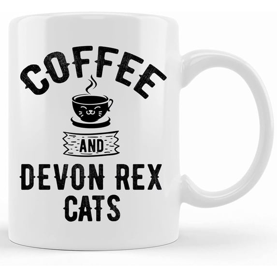 Coffee And Devon Rex Cats Mug Devon Rex Mug Devon Rex Gift Devon Rex Lover Devon Rex Mom Devon Rex Owner Devon Rex Coffee Mug, Mother's Day Gifts For Mom From Son, Kids, Gift For Mom, Funny Mom Mug,