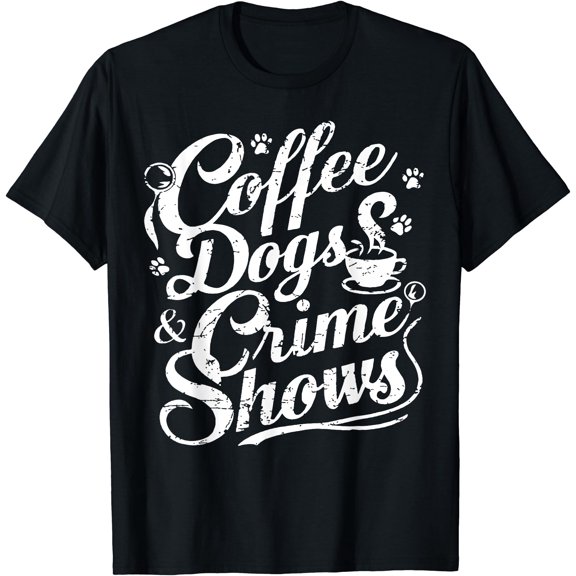 Coffee Dogs Crime Shows Coffee Dog Lovers T-Shirt , Vintage T-Shirt