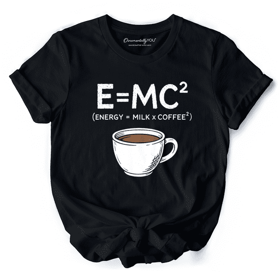 Coffee Equation T‑Shirt, E=MC2 Funny Workday Tee for Caffeinated Office Workers