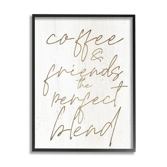 Coffee & Friends Perfect Blend Phrase Inspirational Graphic Art Black Framed Art Print Wall Art