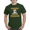 thumbnail image 1 of Coffee Fueled Physician T-Shirt Men -Image by Shutterstock, Male XX-Large, 1 of 4