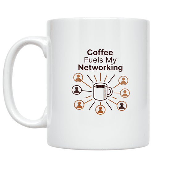 Coffee Fuels My Networking - Networking Enthusiast - 11 oz Ceramic Coffee Mug