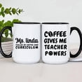 thumbnail image 1 of Coffee Gives Me Teacher Powers Personalized Teacher Coffee Mug, Educator Gift, Classroom Humor Cup, 1 of 5