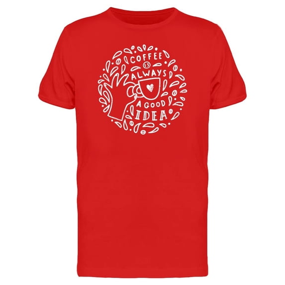 Coffee Good Idea Chalk Tee Men's -Image by Shutterstock