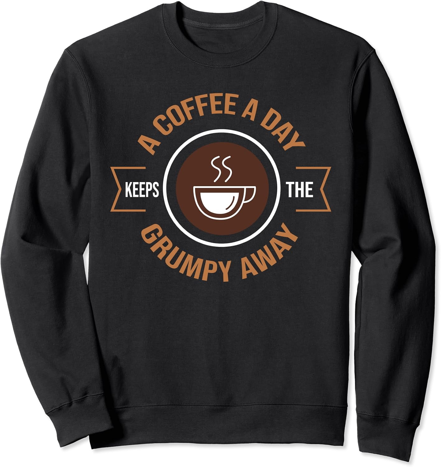 Coffee Grumpy Away Cappuccino Barista Lover Graphic Sweatshirt ...