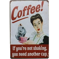 Coffee If You're Not Shaking, You Need Another Cup Metal Tin Sign, Vintage Plaque Poster Cafe Kitchen Home Wall Decor