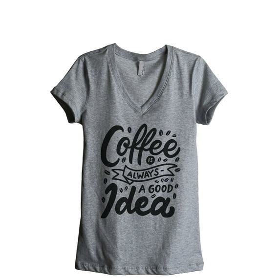 Coffee Is Always A Good Idea Women's Fashion Relaxed V-Neck T-Shirt Tee Heather Grey 2X-Large