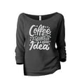 thumbnail image 1 of Coffee Is Always A Good Idea Women's Fashion Slouchy 3/4 Sleeves Raglan Lightweight Sweatshirt Gunmetal X-Large, 1 of 3
