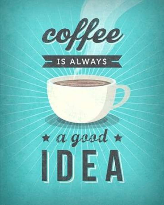Coffee Is Always a Good Idea Canvas Art - Amalia Lopez (24 x 30)