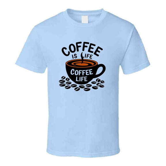 Coffee Is Life Coffee Life T-shirt – Funny Caffeine Lover Tee For Coffee Enthusiasts T Shirt