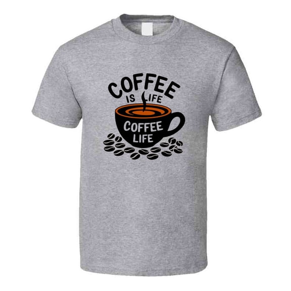 Coffee Is Life Coffee Life T-shirt – Funny Caffeine Lover Tee For Coffee Enthusiasts T Shirt