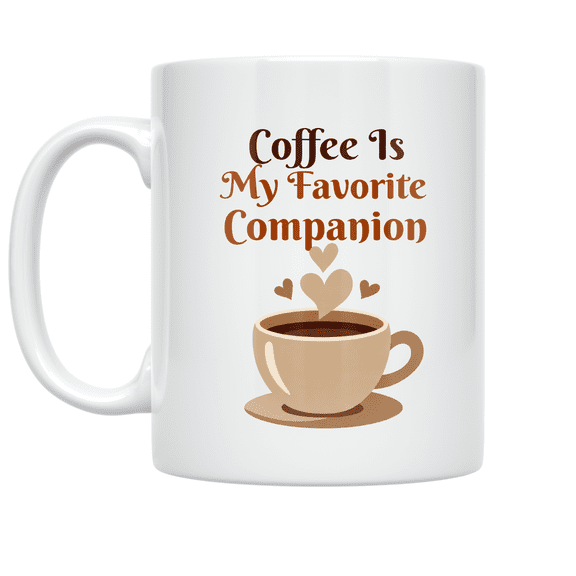 Coffee Is My Favorite Companion - Coffee Lover - 11 oz Ceramic Coffee Mug