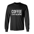 thumbnail image 1 of Coffee Is My Valentine Adult Long Sleeve T-shirt, 1 of 2