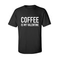 thumbnail image 1 of Coffee Is My Valentine Adult Short Sleeve T-shirt, 1 of 4