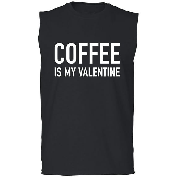 Coffee Is My Valentine Adult Sleeveless Tee