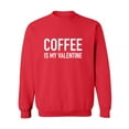 thumbnail image 1 of Coffee Is My Valentine Crewneck Sweatshirt, 1 of 2