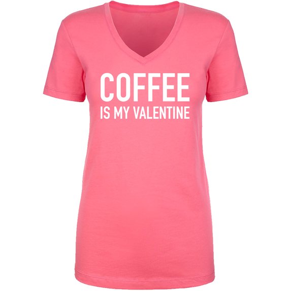 Coffee Is My Valentine Womens V-Neck Tee