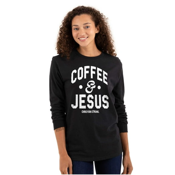 Coffee & Jesus Christ Religious Faith Women's Long Sleeve T Shirt Brisco Brands S