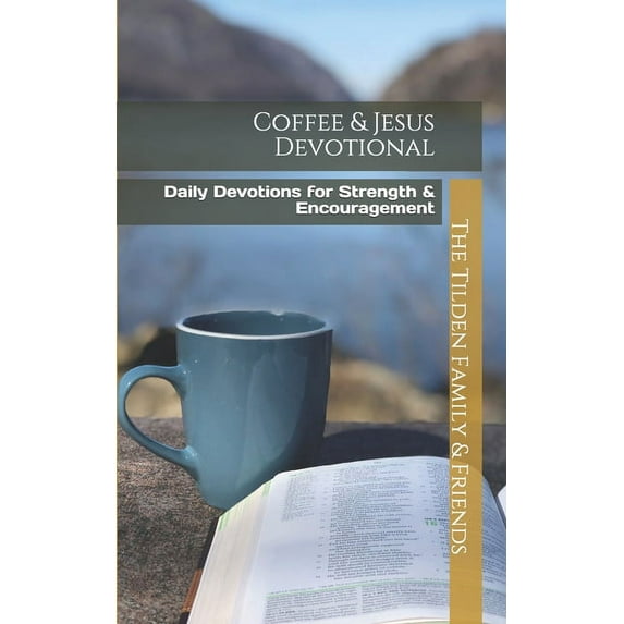 Coffee & Jesus Devotional (Paperback) by Michael Tilden, Robby Garland, Sandra Tilden