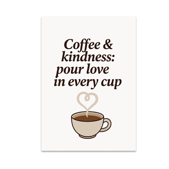 Coffee & Kindness: Pour Love in Every Cup - Coffee Enthusiast - 11 oz Ceramic Coffee Mug