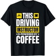 thumbnail image 1 of Coffee Lover Driving Instructor, Licensed Driver T-Shirt, 1 of 4