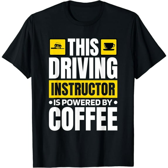 Coffee Lover Driving Instructor, Licensed Driver T-Shirt