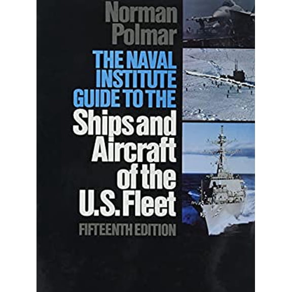 Pre-Owned Naval Institute Guide to the Ships and Aircraft of the U.S. Fleet (Hardcover) 1557506752 9781557506757