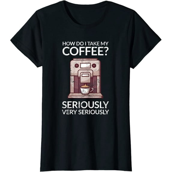 Coffee Maker Funny T-Shirt