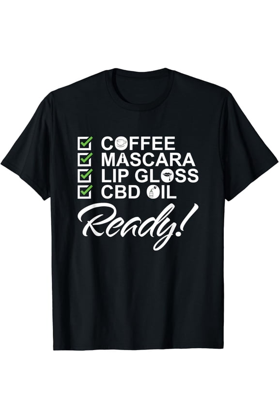 Coffee , Mascara , Lip Gloss and CBD OIL T-shirt