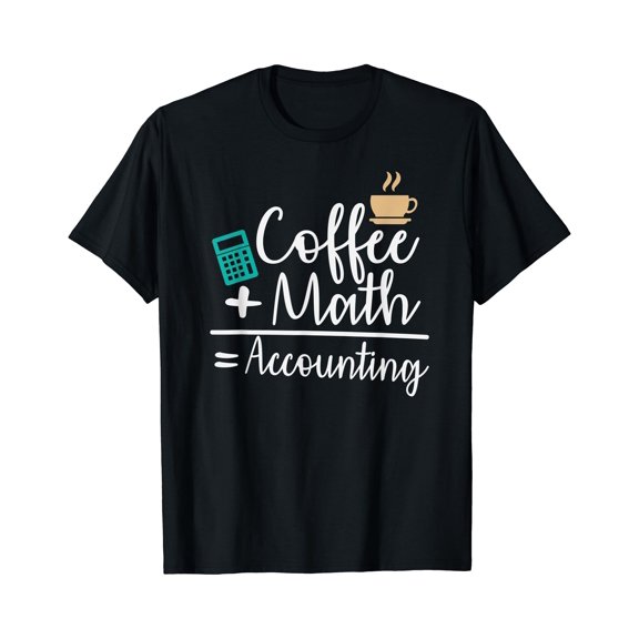 Coffee + Math = Accounting Cpa Accounting Tshirt Krismast T-Shirt