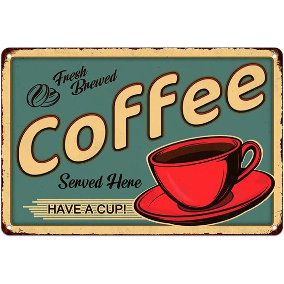 Coffee Metal Sign Wall Decor Vintage Art Poster Signs Aluminium Hanging Plaque Decorations for Home Kitchen Cafe Corner Station Bar 8X12 Inch (Fresh Brewed Coffee Served Here Have A Cup)