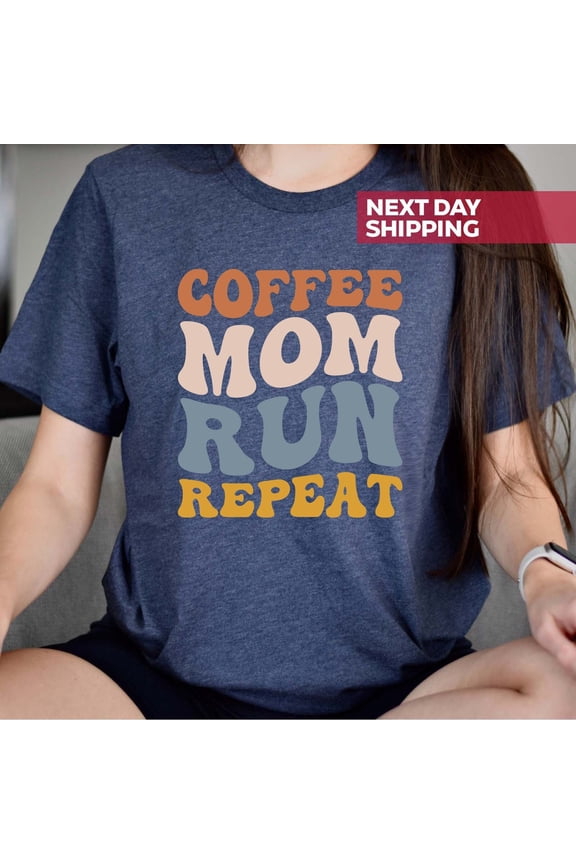 Coffee Mom Run Repeat T-shirt, Running Shirt for Women, Marathon Runner Tshirt, Running Mom Her, Mothers Day Shirt, Mom All Size S-5Xl